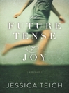 Cover image for The Future Tense of Joy